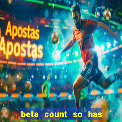 beta count so has changed pt br